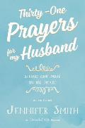 Thirty One Prayers for My Husband Seeing God Move in His Heart