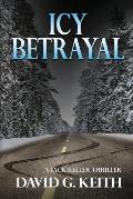 Icy Betrayal: A Jack Keller Thriller