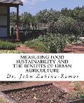 Measuring Food Sustainability and the Benefits of Urban Agriculture