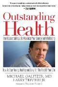 Outstanding Health: The 6 Essential Keys to Maximize Your Energy and Well Being. How to Stay Young, Healthy and Sexy for the Rest of Your