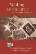 Waiting on Zapote Street: Love and Loss in Castro's Cuba