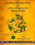 Faery Initiations of The Thirteen Dreamers: A Green Fire Folio