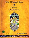 The Magical Tree 2: Powers & Presences: a Green Fire Folio on the Magical Way