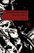Recruiting and Training Genocidal Soldiers: Human Resource Development Perspectives on Genocide and Crimes Against Humanity