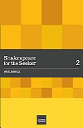 Shakespeare for the Seeker: Volume 2