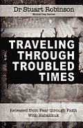 Traveling Through Troubled Times