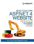 Build Your Own ASP.NET 4 Web Site Using C# & Vb, 4th Edition: Using C# & VB
