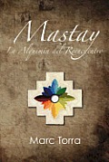 Mastay: La Alquimia del Reencuentro