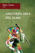 Anatom?a Inka del Alma