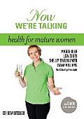 Now We're Talking: Health for Mature Women