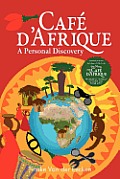 Caf? d'Afrique: A Personal Discovery