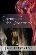 Caverns of The Dreamtime