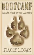 Bootcamp: Daughter of the Lakota