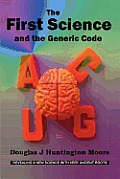 The First Science - And the Generic Code