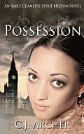 Possession: An Emily Chambers Spirit Medium Novel
