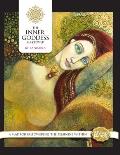 The Inner Goddess Makeover. Revised Edition: A Map for Empowering the Feminine Within