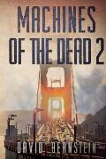 Machines of the Dead 2