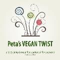 Peta's VEGAN TWIST (AUS): a tasty dairy and meat free cookbook for everyone