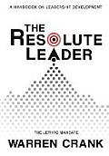 The Resolute Leader