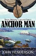 Anchor Man: Simon Webster's Second Fiasco