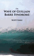 The Wave of Guillain-Barre Syndrome