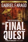 Professor K: The Final Quest