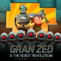 Gran Zed & the Robot Revolution