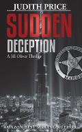 Sudden Deception: A Jill Oliver Thriller