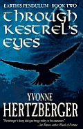 Through Kestrel's Eyes: Earth's Pendulum, Book Two: Earth's Pendulum