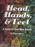 Head, Hands, and Feet: A Book of One Man Bands
