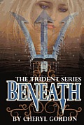 Beneath: The Trident Series