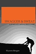 Swagger & Sweat: A Start-up Capital Boot Camp