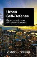 Urban Self Defense Crime Prevention & Self Defense Strategies