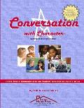 Conversation With Character: Teaching the art of conversation, from hello to farewell