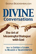 Divine Conversations: The Art of Meaningful Dialogue with God