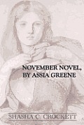 November Novel, by Assia Greene
