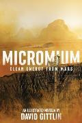 Micromium: Clean Energy from Mars