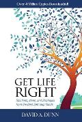Get Life Right: Solutions, Ideas, & Strategies from the Best Self-Help Minds
