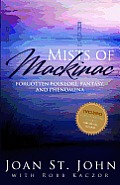 Mists of Mackinac: Forgotten Folklore, Fantasy and Phenomena