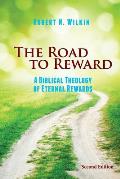 The Road to Reward: A Biblical Theology of Eternal Rewards