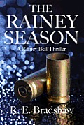 The Rainey Season: A Rainey Bell Thriller