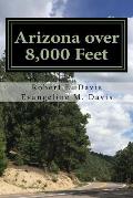 Arizona over 8,000 Feet: Arizona's Highest Roads