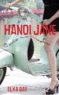 Hanoi Jane: The road to love can get bumpy!