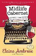 Midlife Cabernet: Life, Love & Laughter After Fifty