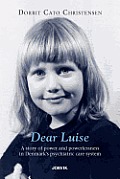 Dear Luise: A story of power and powerlessness in Denmark's psychiatric care system