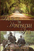 Beneath the Honeysuckle Vine