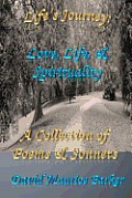 Life's Journey: Love, Life, & Spirituality: A Collection of Poems & Sonnets