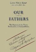 Our Unlikely Fathers: The Signers of the Texas Declaration of Independence