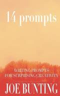 14 Prompts: Writing Prompts for Surprising Creativity