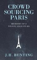 Crowdsourcing Paris: Memoirs of a Paris Adventure